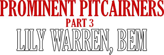 Prominent Pitcairners - Part 3, Lily Warren, BEM